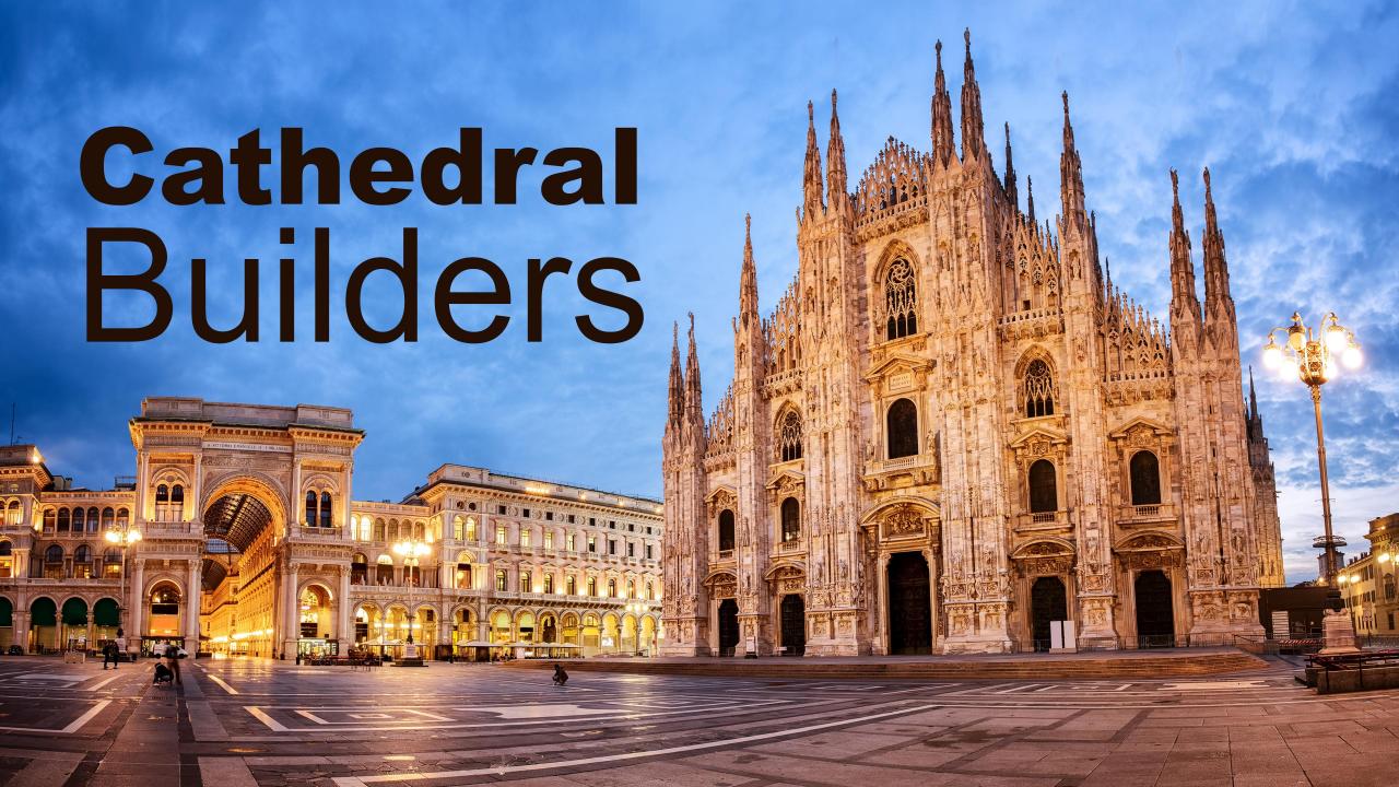 Cathedral Builders