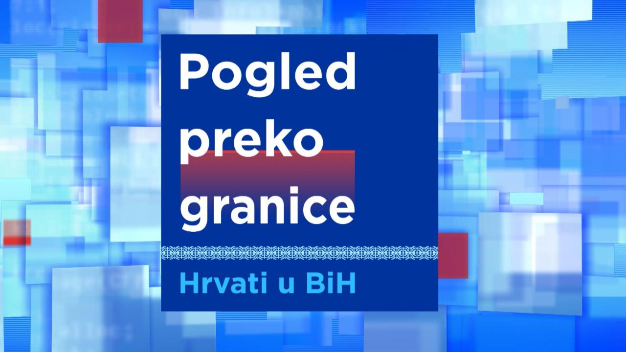 Pogled preko granice - Hrvati u BiH